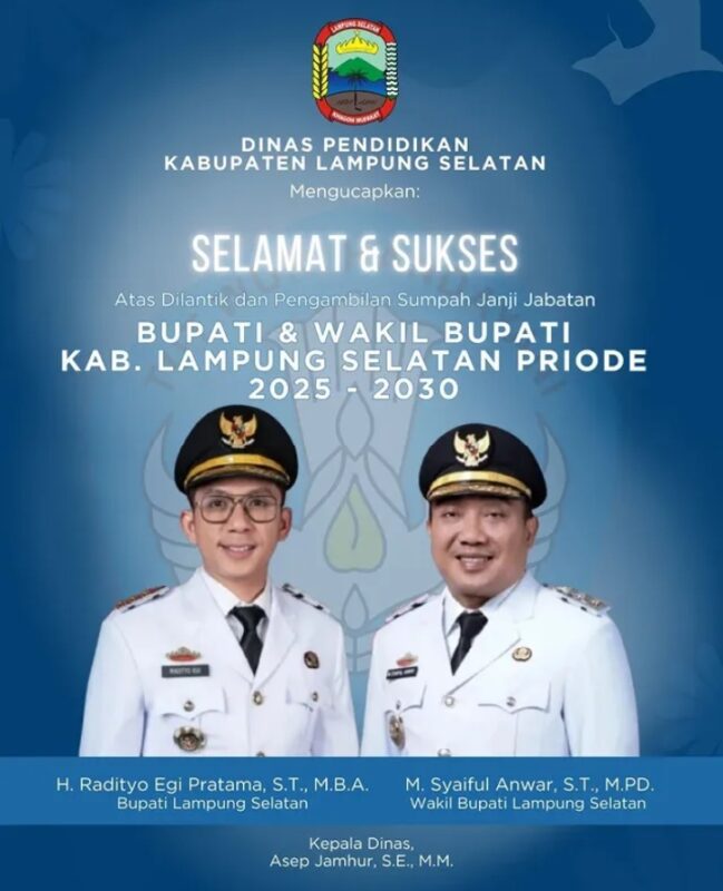 Dinas Pendidikan Kabupaten Lampung Selatan Mengucapkan Selamat Atas Dilantiknya Bupati dan Wakil Bupati Periode 2025 -2030