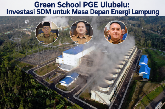 Green School PGE Ulubelu : Investasi SDM untuk Masa Depan Energi Lampung